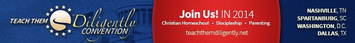 Teach Them Diligently Homeschool Convention 2014